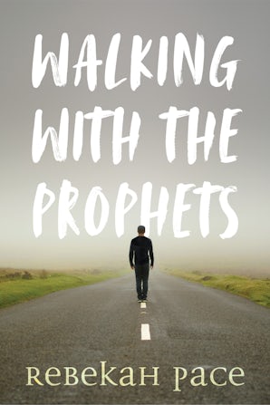 Walking with the Prophets